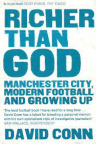 David Conn - Richer than God ( Manchester City, Modern Football and Growing up )