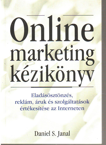 Daniel S. Janal - Online marketing k�zik�nyv