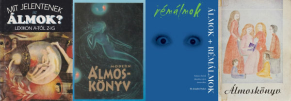 Dr. Jennifer Parker, Ludmann Sndor Mochr Szilvia - 4 db lmosknyv: Mit jelentenek az lmok? - Lexikon A-tl Z-ig + Modern lmosknyv + lmok + rmlmok - Kalauz elmnk lmokba rejtett zeneteihez + lmosknyv