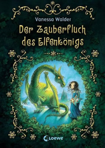 Almud Kunert Vanessa Walder (illus.) - Der Zauberfluch des Elfenkönigs