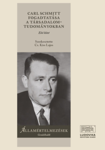 Carl Schmitt fogadtatsa a trsadalomtudomnyokban I-II.
