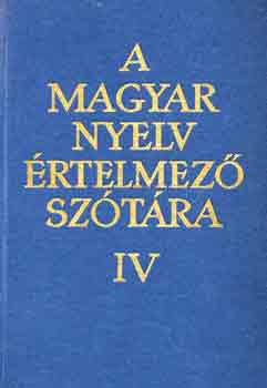 A magyar nyelv rtelmez sztra IV. (Ki-Mi)