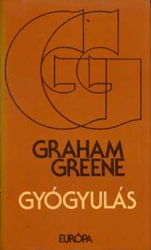 Graham Greene - Gy�gyul�s
