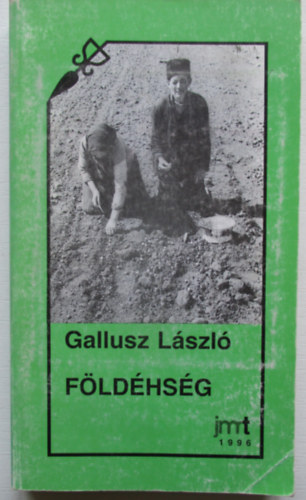Gallusz Lszl - Fldhsg