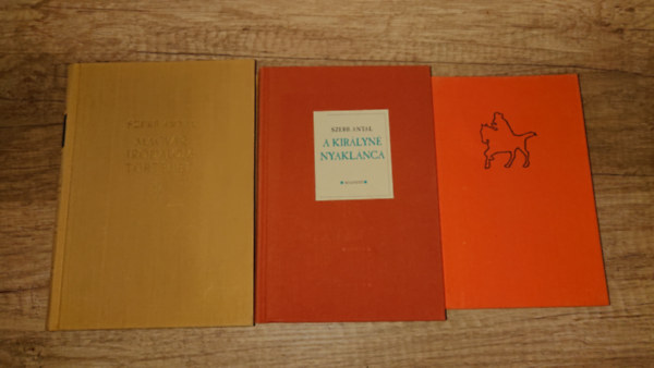 Szerb Antal - 3 k�nyv Szerb Antalt�l: A Pendragon legenda, A kir�lyn� nyakl�nca, Magyar irodalomt�rt�net
