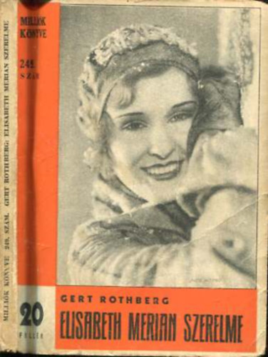Gert Rothberg - Elisabeth Merian szerelme -Milli�k K�nyve 249. sz�m