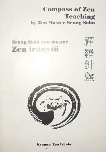 Kvanum Zen iskola - Zen iránytű-Compass of zen