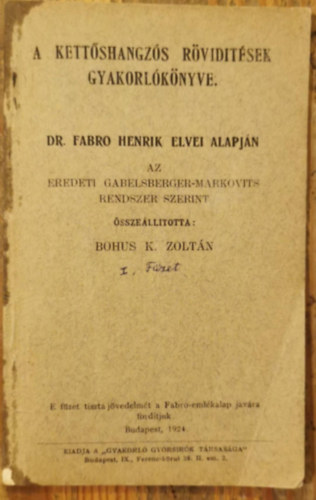 Bohus K. Zolt�n - A kett�shangz�s r�vid�t�sek gyakorl�k�nyve I. F�zet