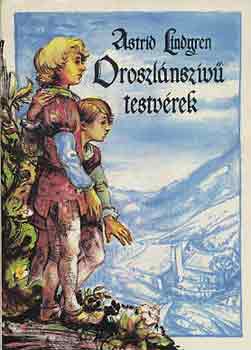 Astrid Lindgren - Oroszlánszívű testvérek