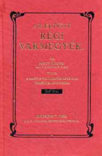 Pesty Frigyes - Az elt�nt r�gi v�rmegy�k I-II.