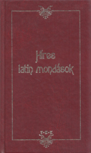 Kiss Sebesty�n - H�res latin mond�sok