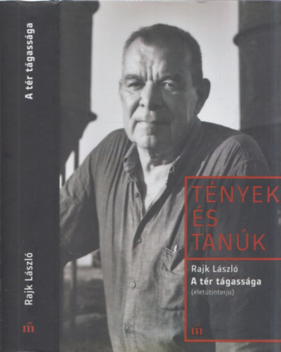 Rajk Lszl - A tr tgassga (lettinterj) (Tnyek s Tank)