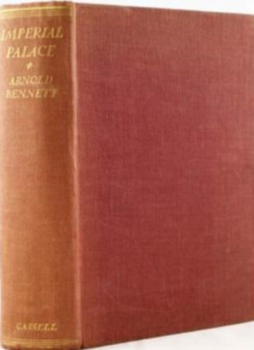 Arnold Bennett - Imperial Palace