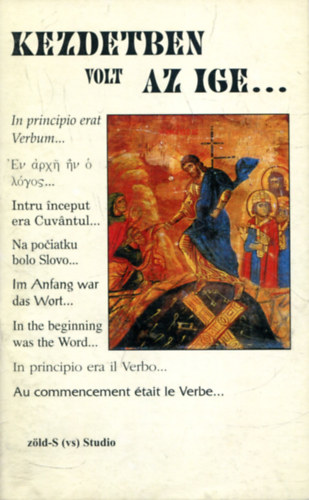 ""Kezdetben volt az Ige...""