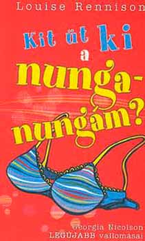 Louise Rennison - Kit t ki a nunga-nungm?