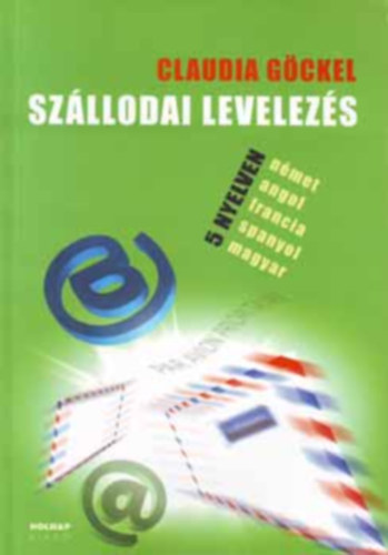 Clauda Gckel - Szllodai levelezs - Nmet - angol - francia - spanyol - magyar