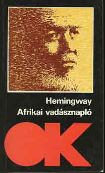 Ernest Hemingway - Afrikai vadsznapl