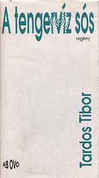 Tardos Tibor - A tengerv�z s�s