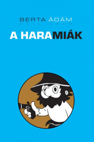 Berta �d�m - A harami�k