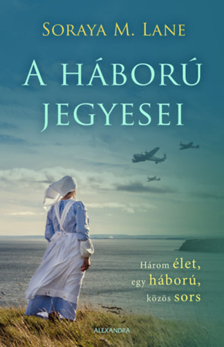 Szerz� Soraya M. Lane Ford�t� Oroszl�n Anik� - A h�bor� jegyesei (Wives of War) - H�rom �let, egy h�bor�, k�z�s sors
