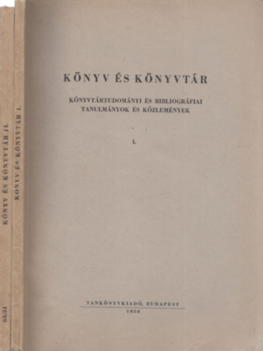 Mdis Lszl Csry Istvn - Knyv s knyvtr I-II. (Knyvtrtudomnyi s bibliogrfiai tanulmnyok s kzlemnyek)