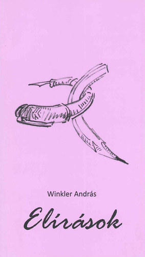 Winkler Andrs - Elrsok ( Versek )