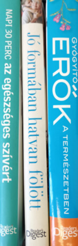 Reader's Digest knyvek (3db.): Napi 30 perc az egszsges szvrt + Gygyt erk+J formban hatvan fltt