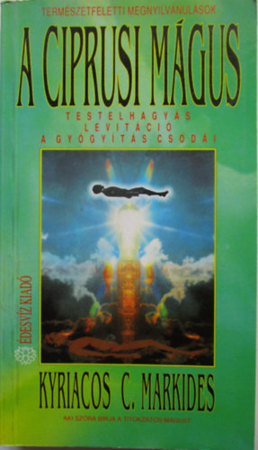 Kyriacos C. Markides - A ciprusi mágus