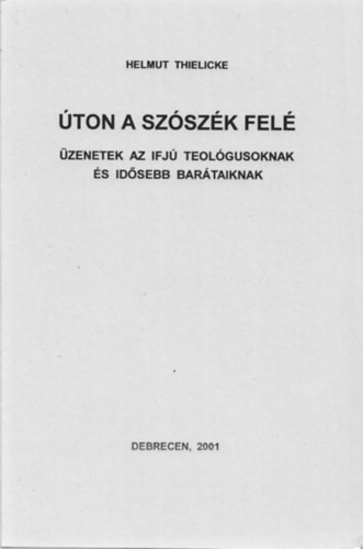 Helmut Thielicke - Úton a szószék felé