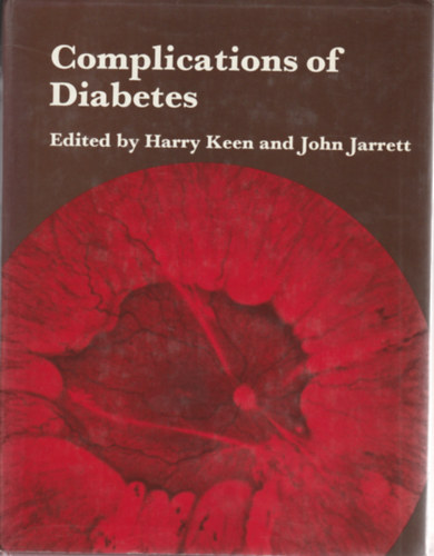 Harry Keen and John Jarrett - Complications of diabetes (A cukorbetegsg szvdmnyei - Angol nyel)