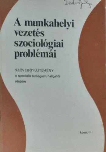 Dr.Balogh Jzsef - A munkahelyi vezets szociolgiai problmi