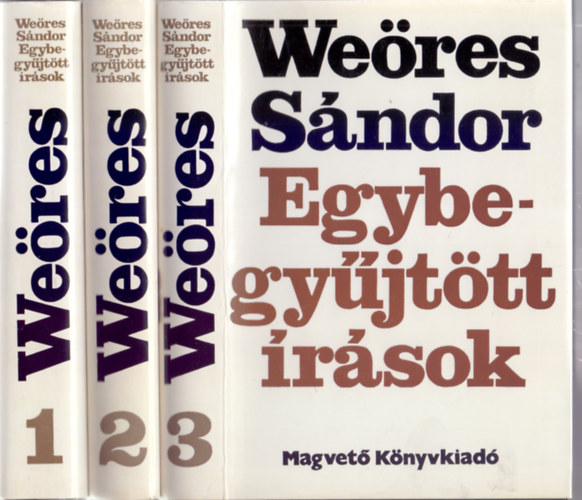 We�res S�ndor - Egybegy�jt�tt �r�sok 1-3. (Harmadik, b�v�tett kiad�s)