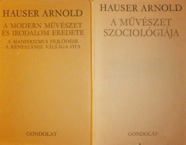 Hauser Arnold - A modern mvszet s irodalom eredete - A mvszet szociolgija