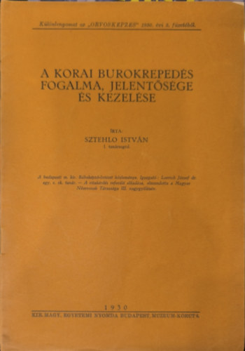 Sztehlo István - A korai burokrepedés fogalma, jelentősége és kezelése