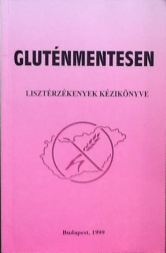 Glutnmentesen - Lisztrzkenyek kziknyve