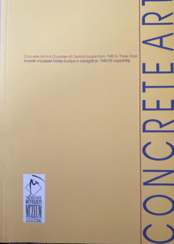 N.M�sz�ros J�lia  (szerkeszt�) - Concrete Art in 6 Countries of Central Europe from 1945 to These Days
