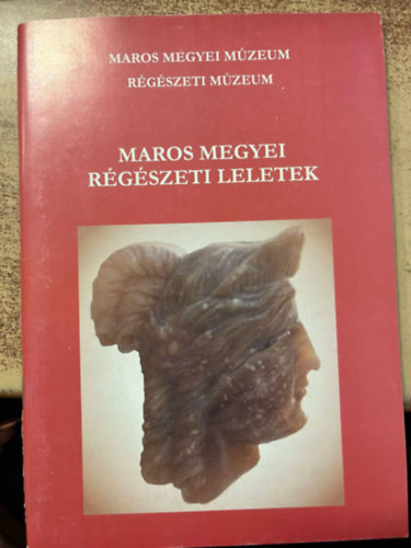 Maros Megyei Mzeum Rgszeti Mzeum - Maros megyei rgszeti leletek
