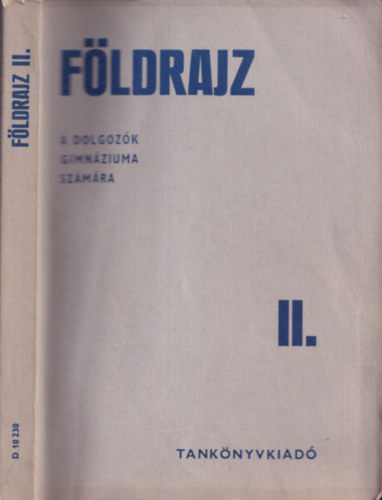 Varajti Károly - Földrajz II. (A Dolgozók Gimnáziuma esti és levelező tagozata II. osztálya számára) - A tőkés és szocialista világ földrajza