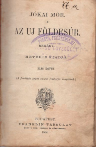 Az uj f�ldes�r I-II. k�tet ( egybek�tve ) 1904 -es kiad�s�