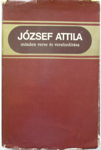 J�zsef Attila - J�zsef Attila minden verse �s versford�t�sa