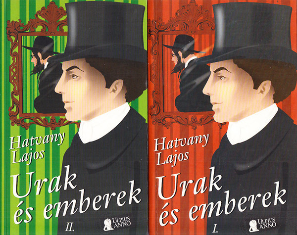 Hatvany Lajos - Urak �s emberek I-II.
