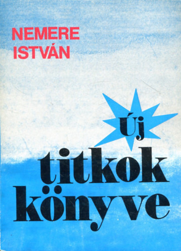 Nemere Istvn - j titkok knyve