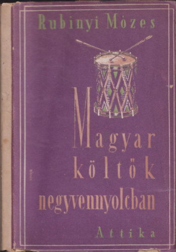 Rubinyi Mózes - Magyar költők negyvennyolcban (dedikált)