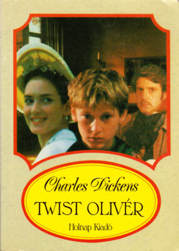 Charles Dickens - Twist Oliv�r (FORD�T� B�lint Gy�rgy)