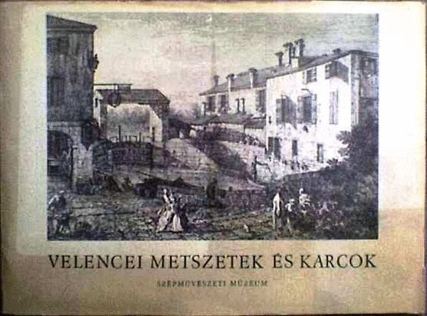 Fenyő Iván (szerk.) - Velencei metszetek és karcok