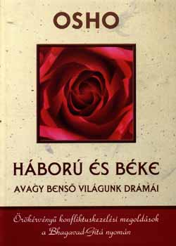 Osho - Hbor s bke, avagy bens vilgunk drmi