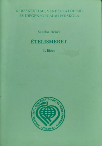 Sndor Dnes - lelmianyagismeret 1. fzet
