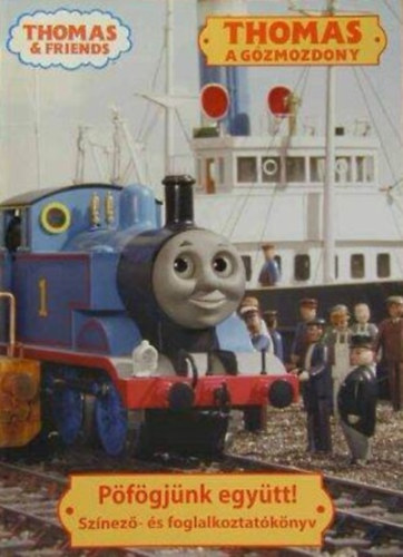 Thomas, a gzmozdony - Pfgjnk egytt! Foglalkoztatknyv