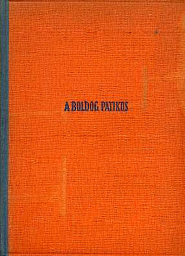 gly Antal - A boldog patikus