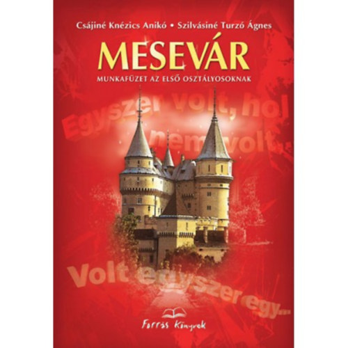 Szilv�sin� Turz� �gnes Cs�jin� Kn�zics Anik� - Mesev�r - Munkaf�zet az els� oszt�lyosoknak